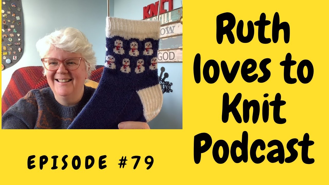 Knitting Podcast #79 The one that saw me wearing a DK sweater for the whole episode!!! IYKYK x