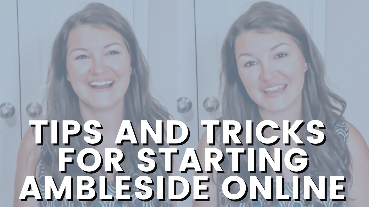 Starting Ambleside Online | Ambleside Online Year 1