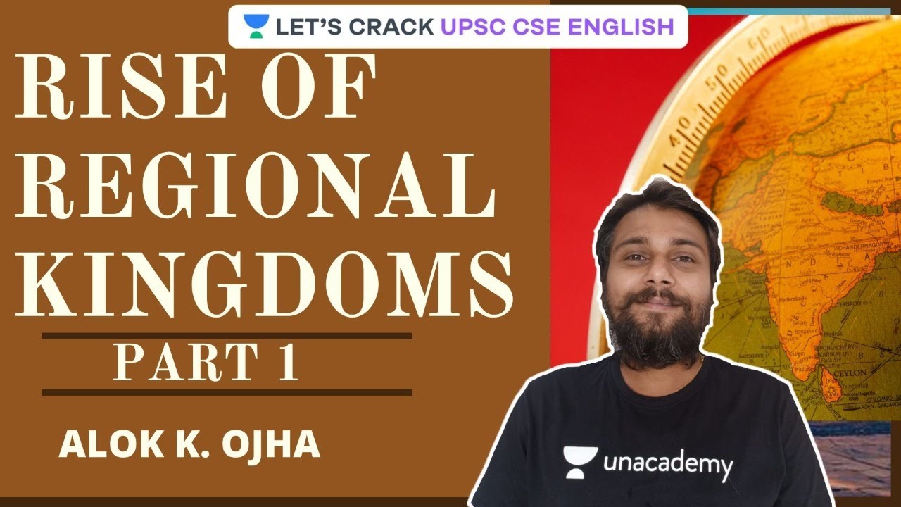 Средневековая Индия: Возникновение региональных королевств | Часть 1 | UPSC CSE/IAS 2021 | Алок К...