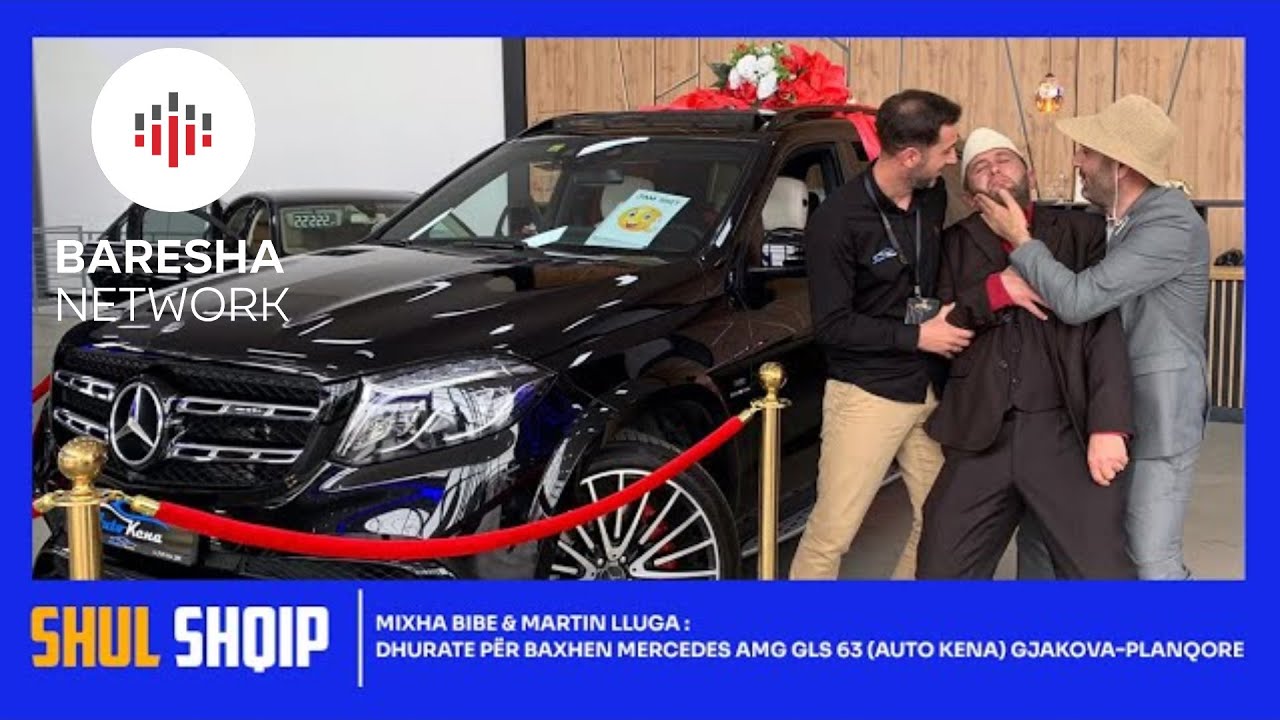 Mixha Bibe & Martin Lluga : Dhurate për Baxhen Mercedes AMG GLS 63 (Auto Kena) Gjakova-Planqore