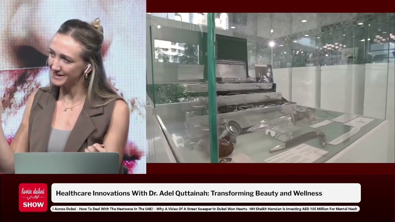 Healthcare Innovations with Dr. Adel Quttainah at Lovin Dubai show