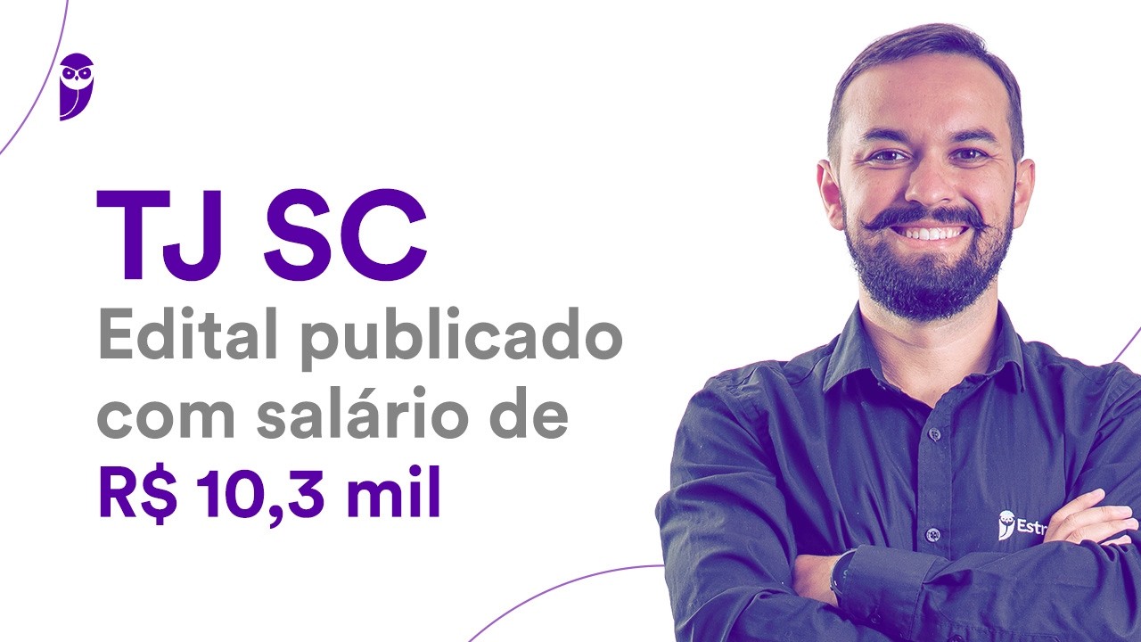 Concurso TJ SC: Edital publicado com sal&aacute;rio de R$ 10,3 mil