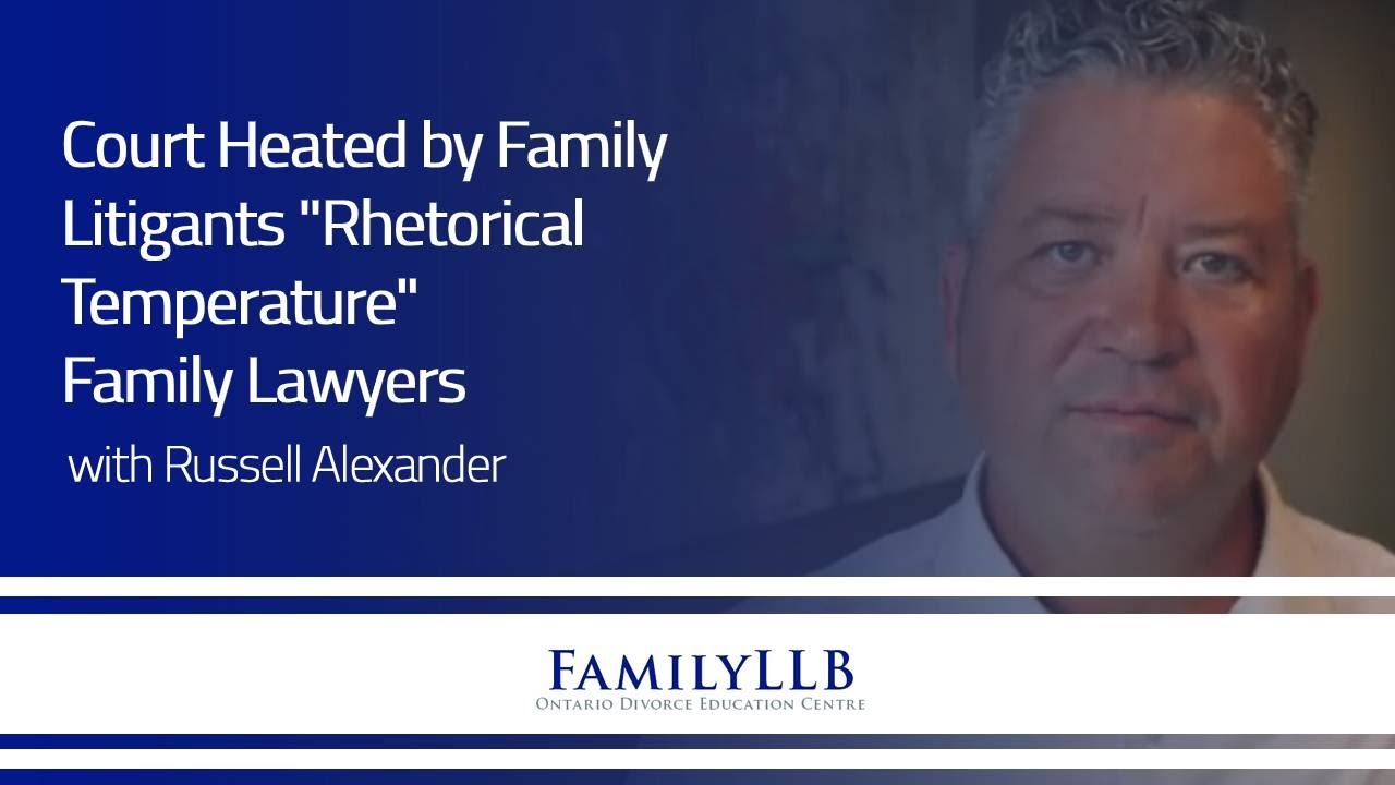 Court Heated by Family Litigants 