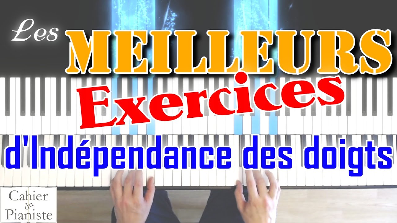 Les MEILLEURS exercices d’INDÉPENDANCE des DOIGTS au piano (+un petit exo impossible au début 😁)