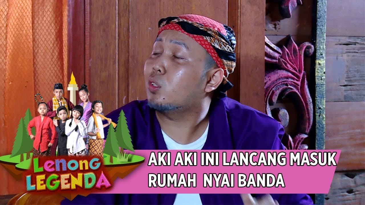 Aki Aki Ini Dengan Lancang Masuk Kerajaan Nyai Banda -  Lenong Legenda (31/10)