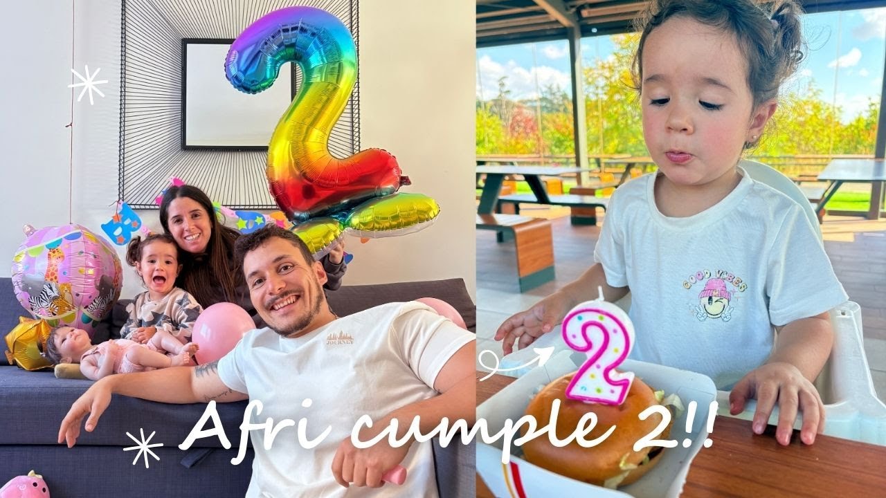 AFRI CUMPLE 2 AÑITOS ❤️ / LO CELEBRAMOS EN FAMILIA