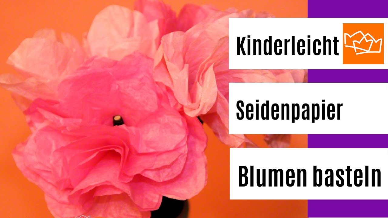 Seidenblumen basteln mit Kindern