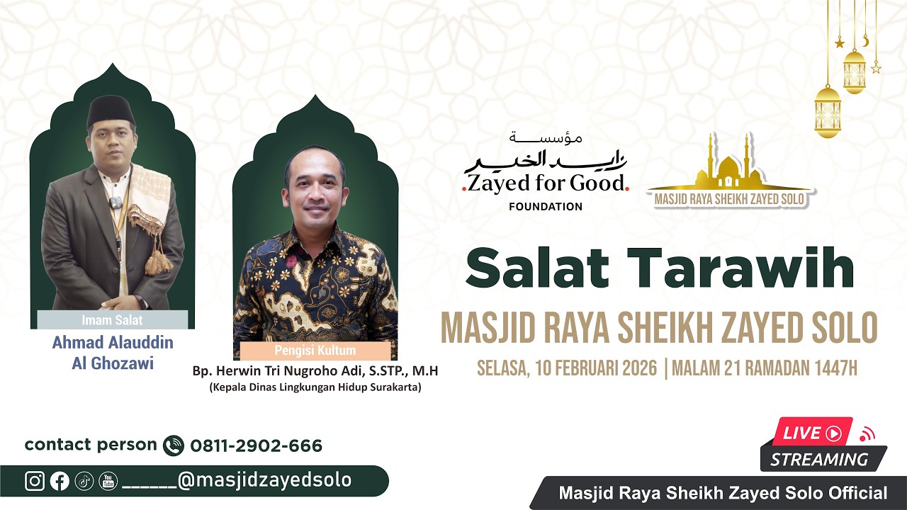 Salat Tarawih Day 21 Masjid Raya Sheikh Zayed Solo