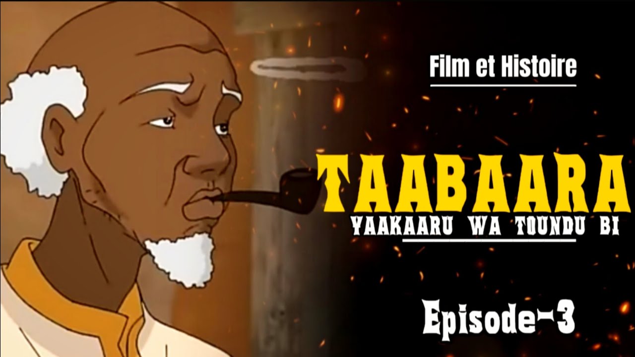 TAABAARA ( Yakarou Wa Toundou Bi ) Episode 3 En Wolof 