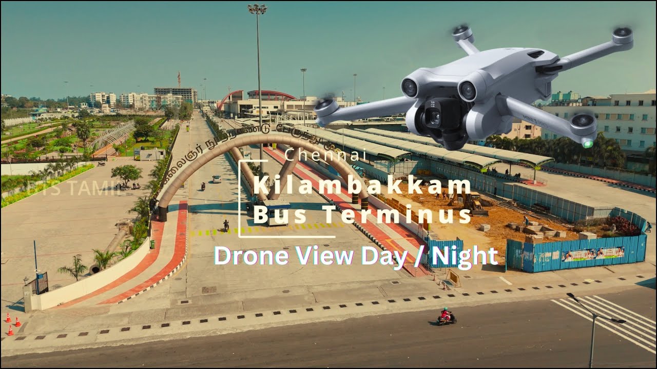 Kilambakkam bus terminus Day and Night Drone View, Chennai