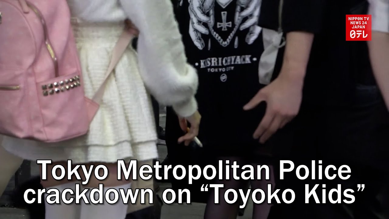 Tokyo Metropolitan Police crackdown on &ldquo;Toyoko Kids&rdquo;