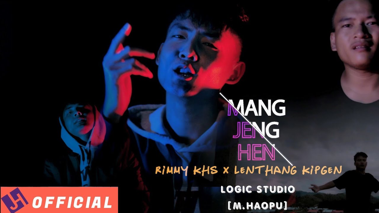 Lenthang kipgen [MANG JENG HEN] Feat Rimmy khs  OFFICIAL M/V 2020