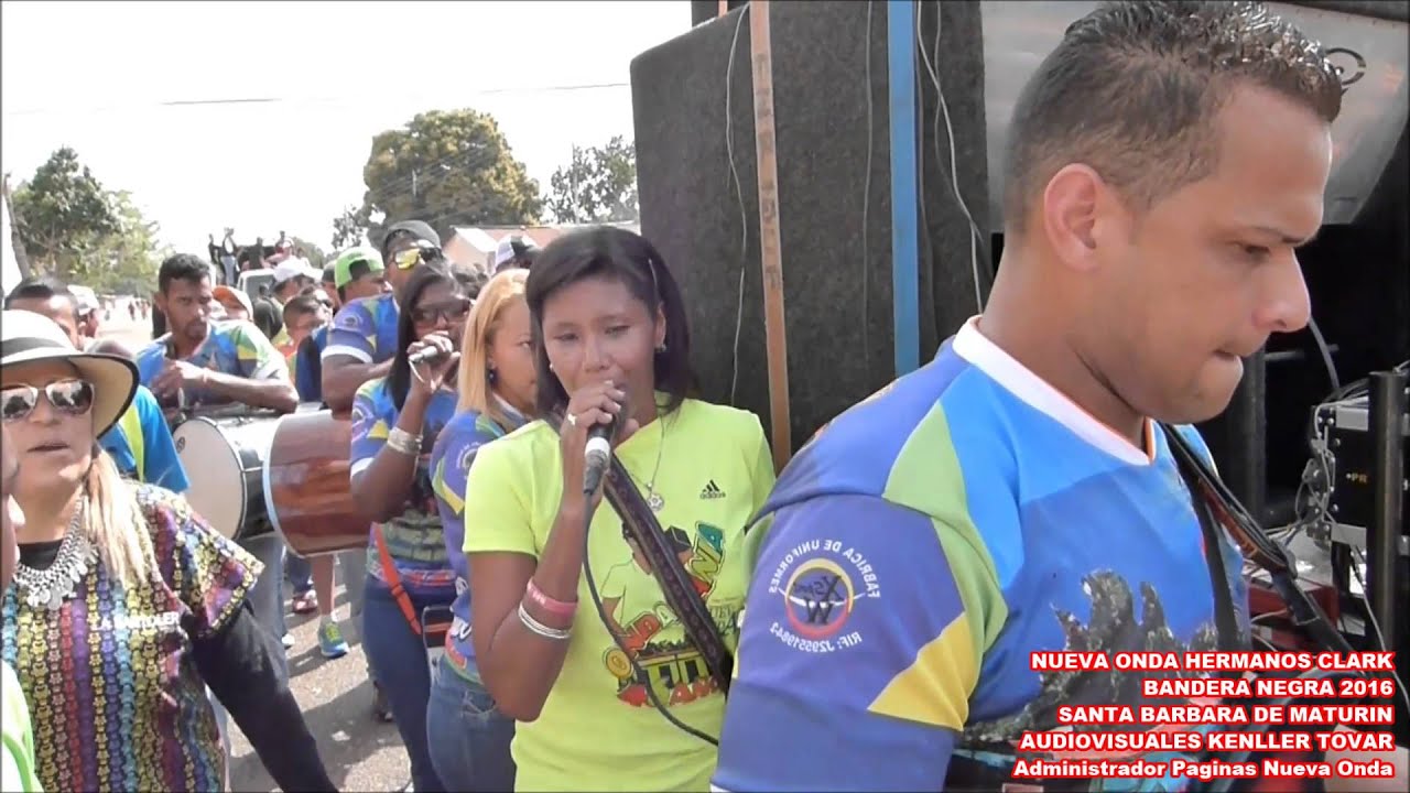NUEVA ONDA HERMANOS CLARK BANDERA NEGRA 2016 SANTA BARBARA DE MATURIN PARTE 1