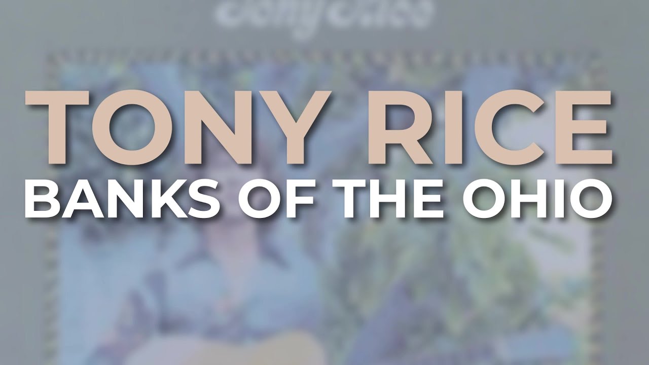 Tony Rice - Banks of the Ohio (Official Audio)
