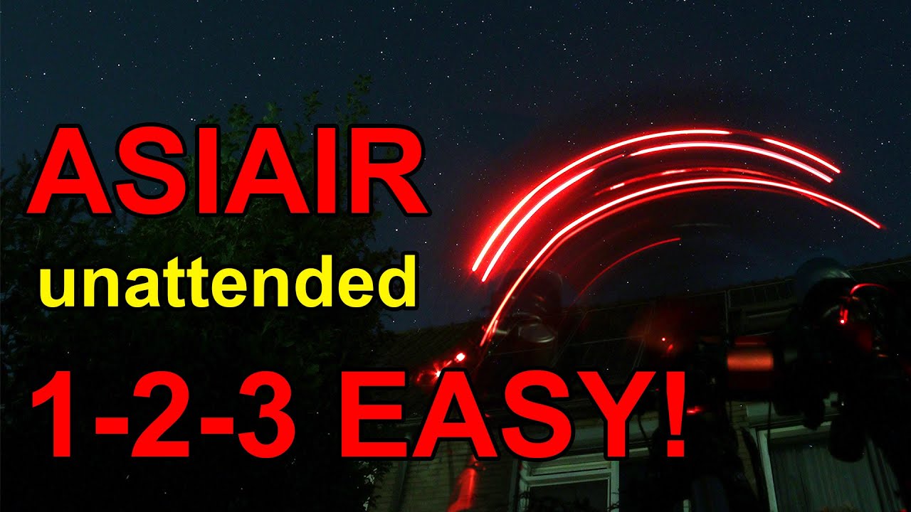 ASIAIR Unattended 1 2 3 Supereasy using Plan Mode