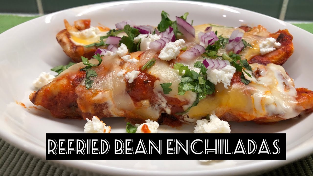 REFRIED BEAN ENCHILADAS