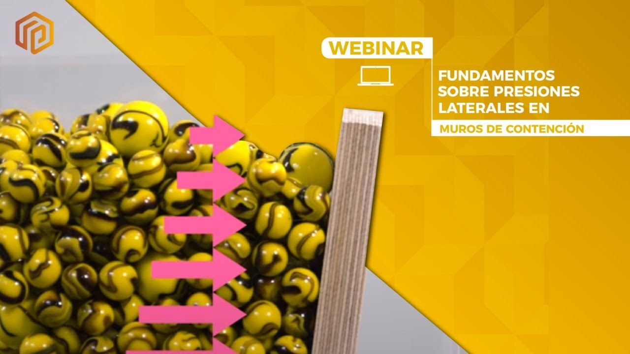 WEBINAR - CONCEPTOS FUNDAMENTALES SOBRE PRESIONES LATERALES EN MUROS DE CONTENCIÓN