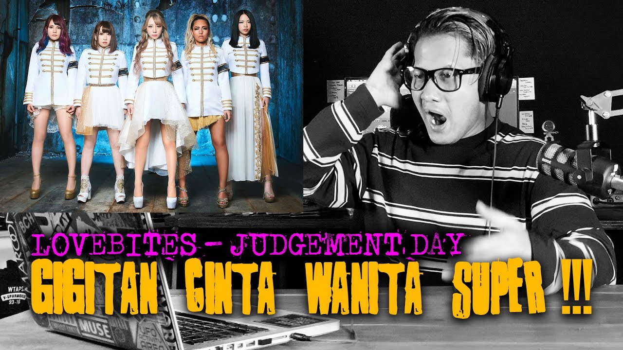 GIGITAN CINTA WANITA SUPER POWER (LOVEBITES - JUDGEMENT DAY) #reactionvideo N