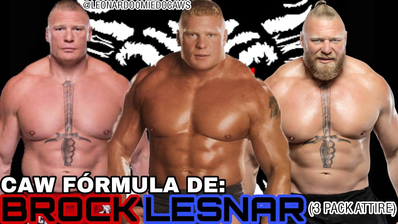 CAW DE: BROCK LESNAR (3 PACK ATTIRE) WWE SVR 2011 TE.3 LEONARDO0MIEDOCAWS