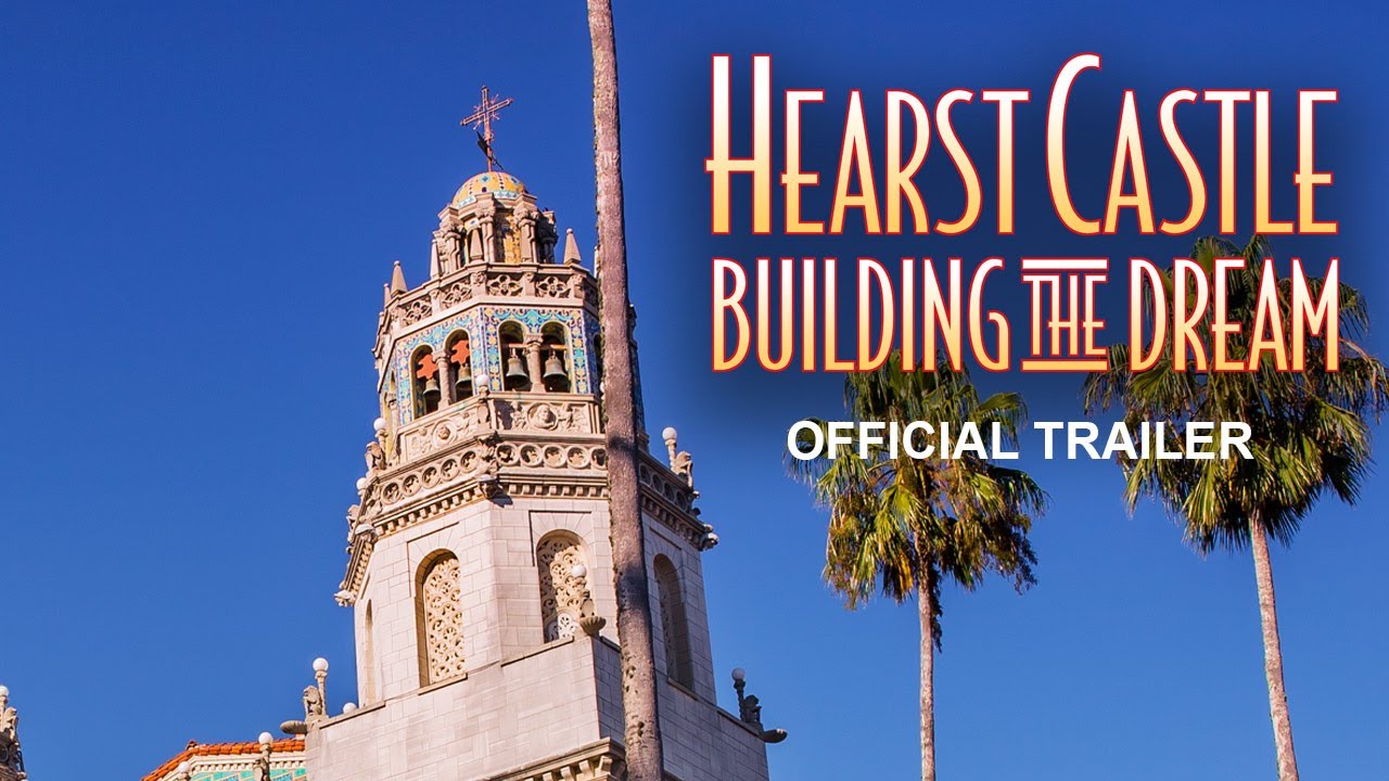 Hearst Castle: Building the Dream Official Trailer