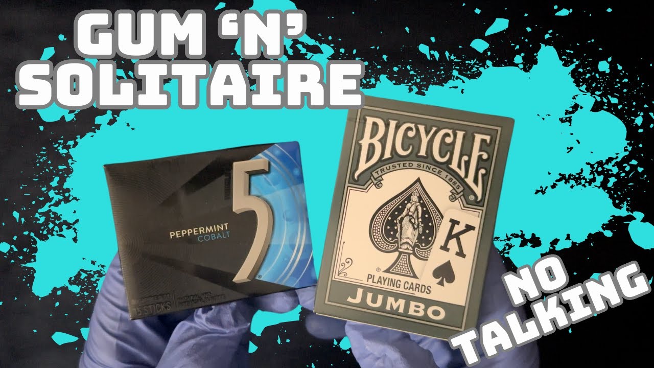 Tingle Your Senses 5 Gum ~ ASMR Gum Chewing Mouth Sounds 'n' No Talking ~ ASMR Solitaire #489