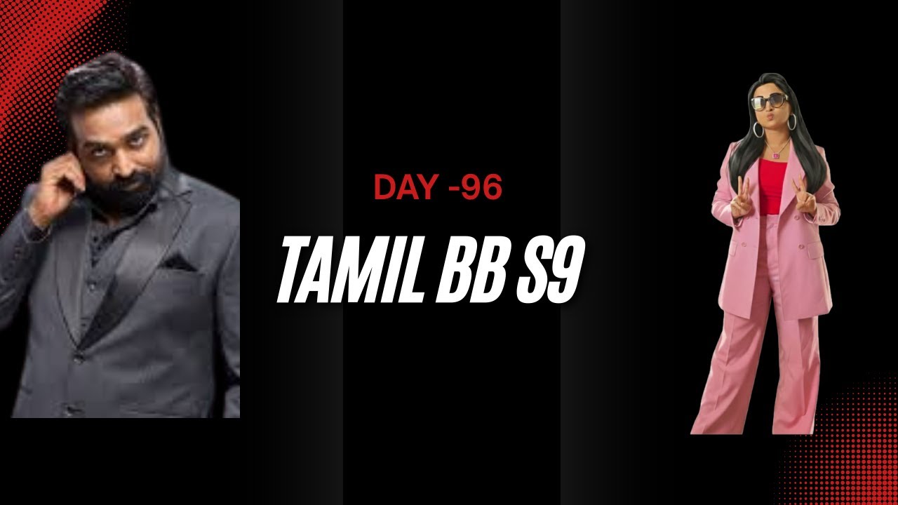 Tamil BB S9 - Day 96 Review - Did Aurora manipulate Vinoth???
