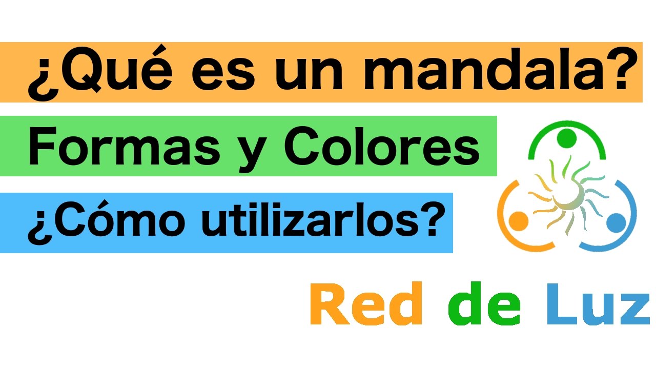¿Qué es un mandala? - Significados de sus Formas y Colores - ¿Cómo interpretarlos?