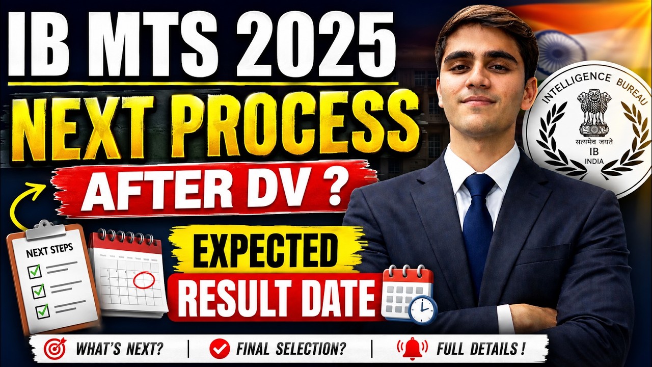 🚨IB MTS 2025 NEXT PROCESS AFTER DV? 🔥 EXPECTED RESULT DATE | FINAL SELECTION & JOINING UPDATE