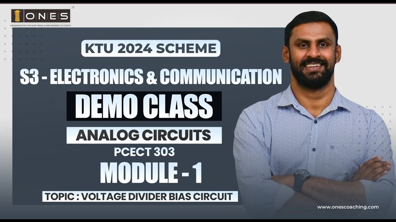S3 KTU 2024 SCHEME | ECE | ANALOG CIRCUITS |  MODULE 1 | VOLTAGE DIVIDER BIAS CIRCUIT | DEMO CLASS