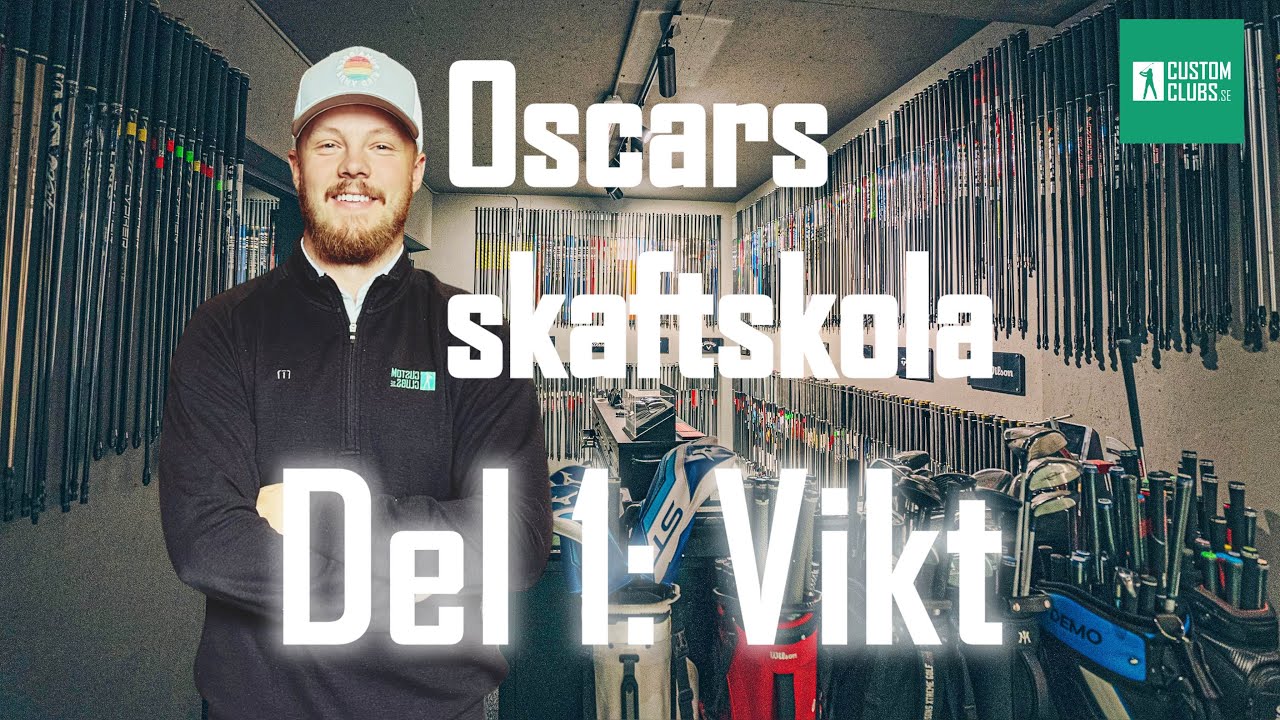 Oscars skaftskola - Del 1: vilken vikt ska jag ha på mitt skaft?