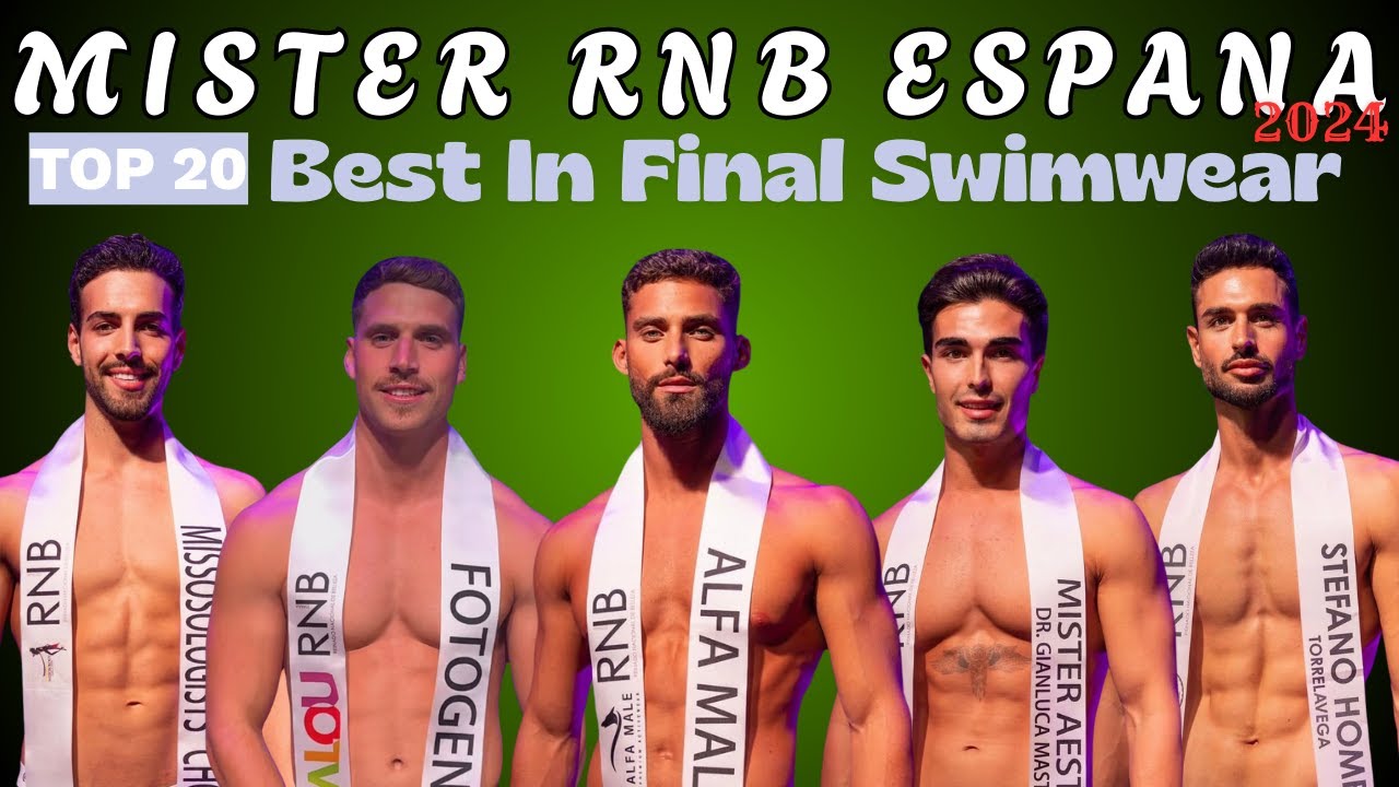 Mister RNB España 2024 | Best in Final Swimwear | Top 20