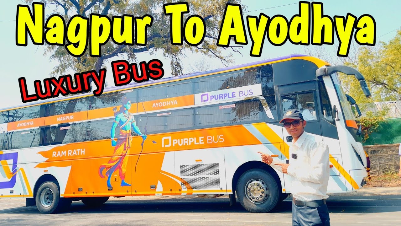 Nagpur To Ayodhya | Ayodhya to Nagpur Luxury Bus start |  purple bus | मैं जा रहा हु और आप ? 🥰 ।