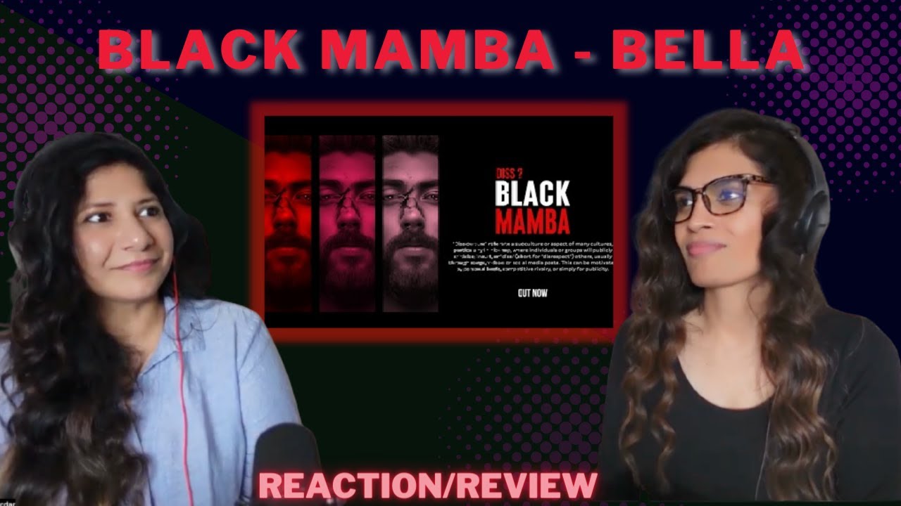 BLACK MAMBA (BELLA) REACTION/REVIEW!