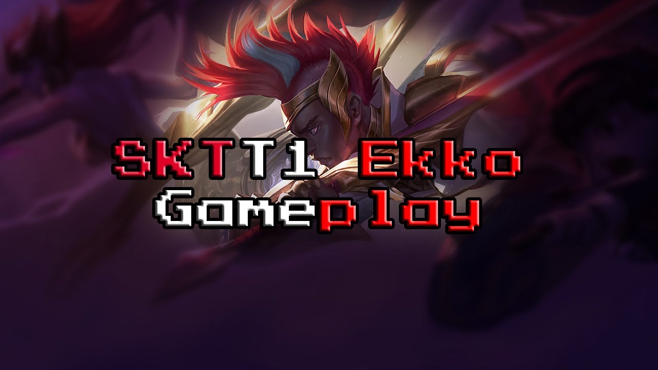 League of Legends: SKT T1 Ekko Gameplay Highlights