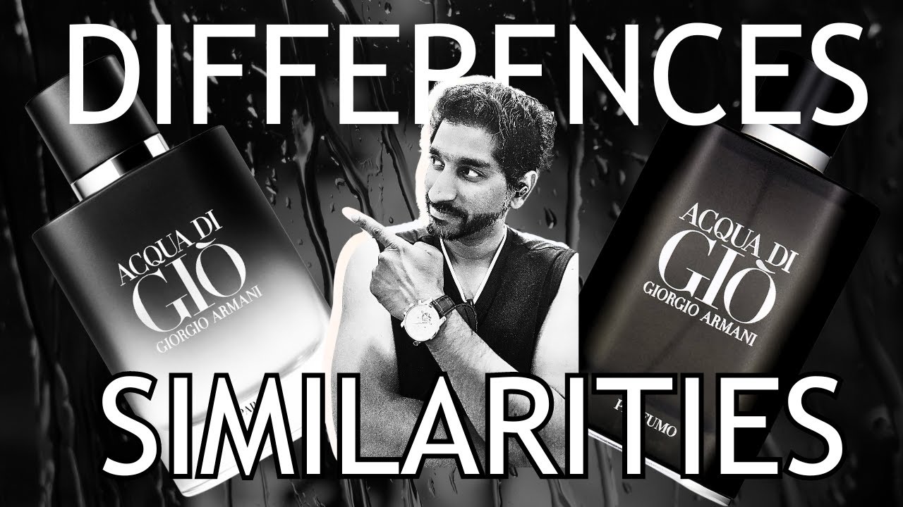 ACQUA DI GIO PARFUM VS ACQUA DI GIO PROFUMO | WHICH & WHY ??? DIFFERENCES & SIMILARITIES !