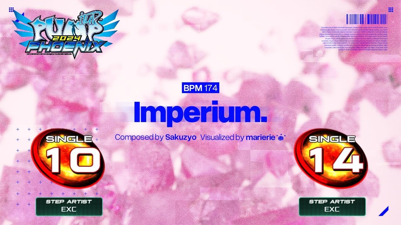 [PUMP IT UP PHOENIX] Imperium (임페리움) S10, S14