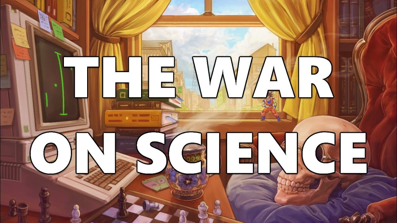 The War on Science