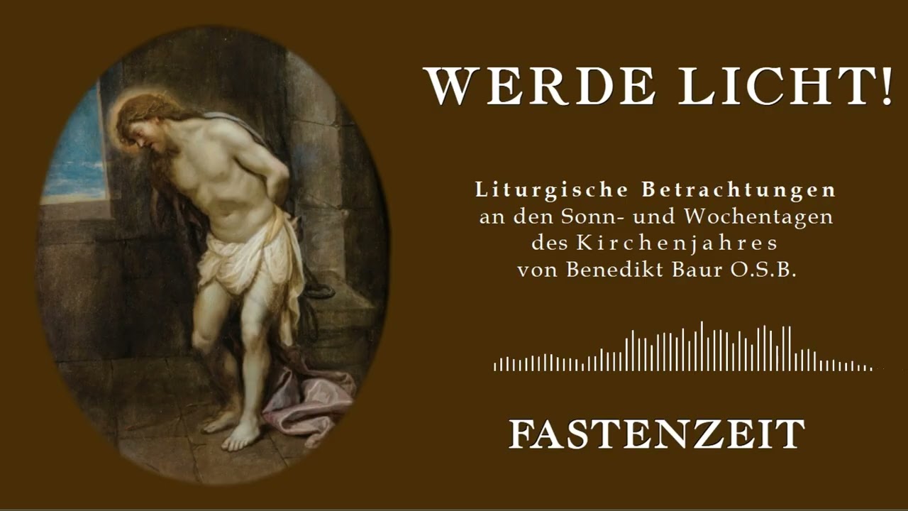 Werde Licht - 14. März - 4. Fastensonntag - Freu dich Jerusalem