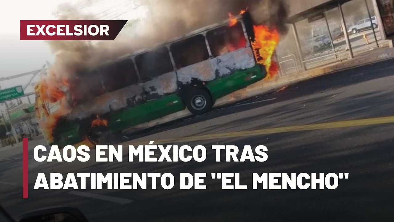 Caída de El Mencho desata ola de bloqueos en México / RESUMEN
