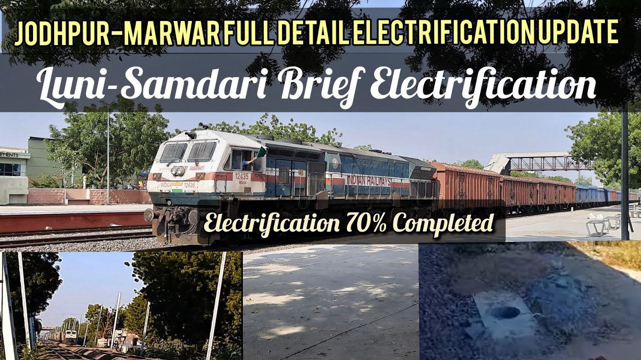 |Jodhpur-Luni-Samdari-Marwar Electrification Latest Update|