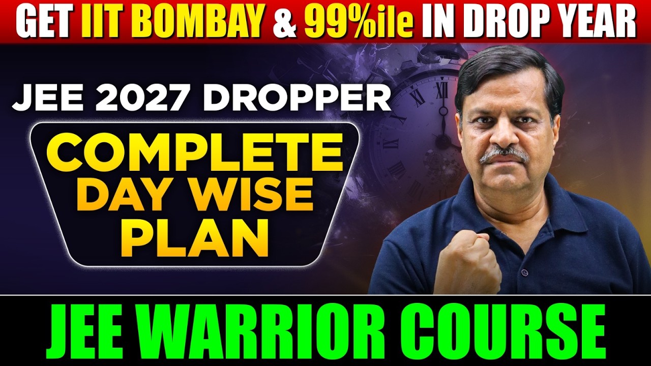 JEE Dropper 2027 : Ultimate 1 Year GamePlan | Dropper to IIT Roadmap 🔥| AIR 100 Confirmed 😎| eSaral