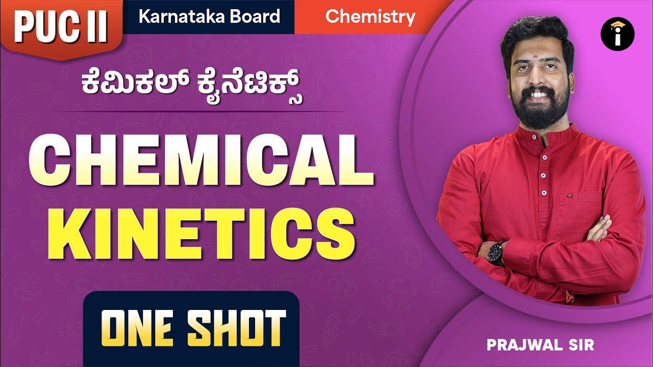 Chemical Kinetics - 03| One Shot | 2nd PUC Karnataka | Class 12 | Chemistry | In Kannada