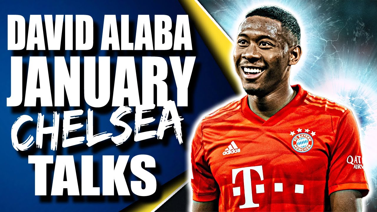 Chelsea News: David Alaba JANUARY Talks For SENSATIONAL Chelsea Transfer?!