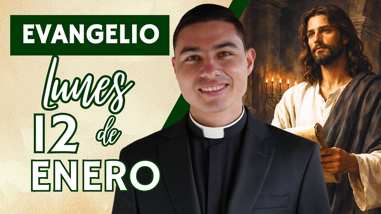 Evangelio de hoy Lunes 12 de Enero de 2026 | Lecturas y Reflexión