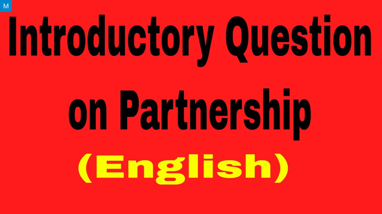 Introductory Question on Partnership (English)