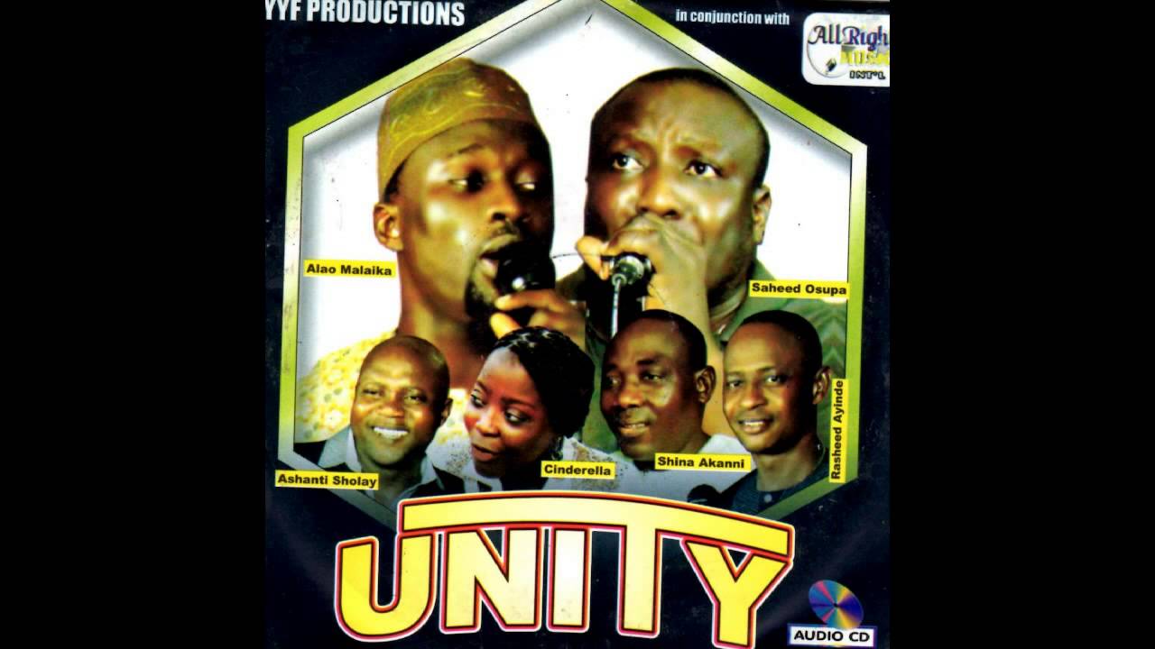 Saheed Osupa, Alao Malaika, Shina Akanni - Unity