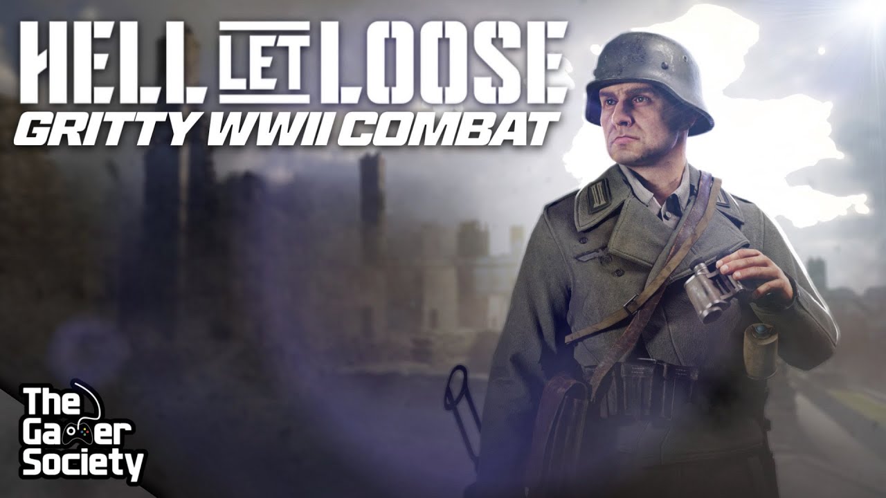 HELL LET LOOSE | GRITTY WWII COMBAT - CLXXII - 172!