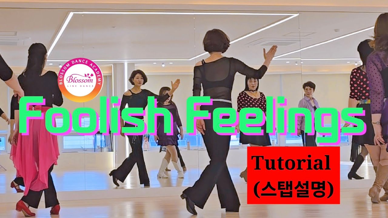 [Tutorial] Foolish Feelings Line dance (스탭설명)#블라썸라인댄스 #부천라인댄스 #이은희라인댄스