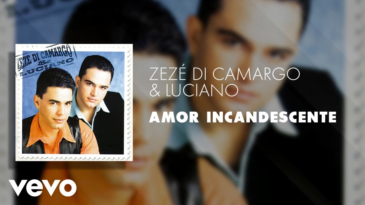 Zezé Di Camargo & Luciano - Amor Incandescente (Áudio Oficial)