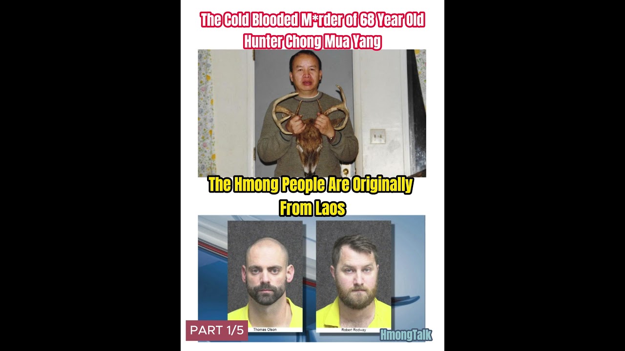 The Cold Blooded M*rder of 68 Year Old Hunter Chong Mua Yang PART 1/5 #truecrime #hmongtalk  #fyp